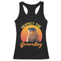 Funny Groundhog Day Racerback Tank Top Respect The Groundhog Woodchuck - Wonder Print Shop