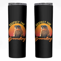 Funny Groundhog Day Skinny Tumbler Respect The Groundhog Woodchuck - Wonder Print Shop