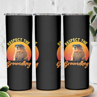 Funny Groundhog Day Skinny Tumbler Respect The Groundhog Woodchuck - Wonder Print Shop