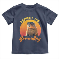 Funny Groundhog Day Toddler T Shirt Respect The Groundhog Woodchuck - Wonder Print Shop