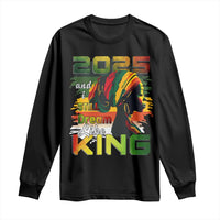 2025 And I Still Dream Like King Long Sleeve Shirt Martin Luther King Day