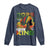 2025 And I Still Dream Like King Long Sleeve Shirt Martin Luther King Day