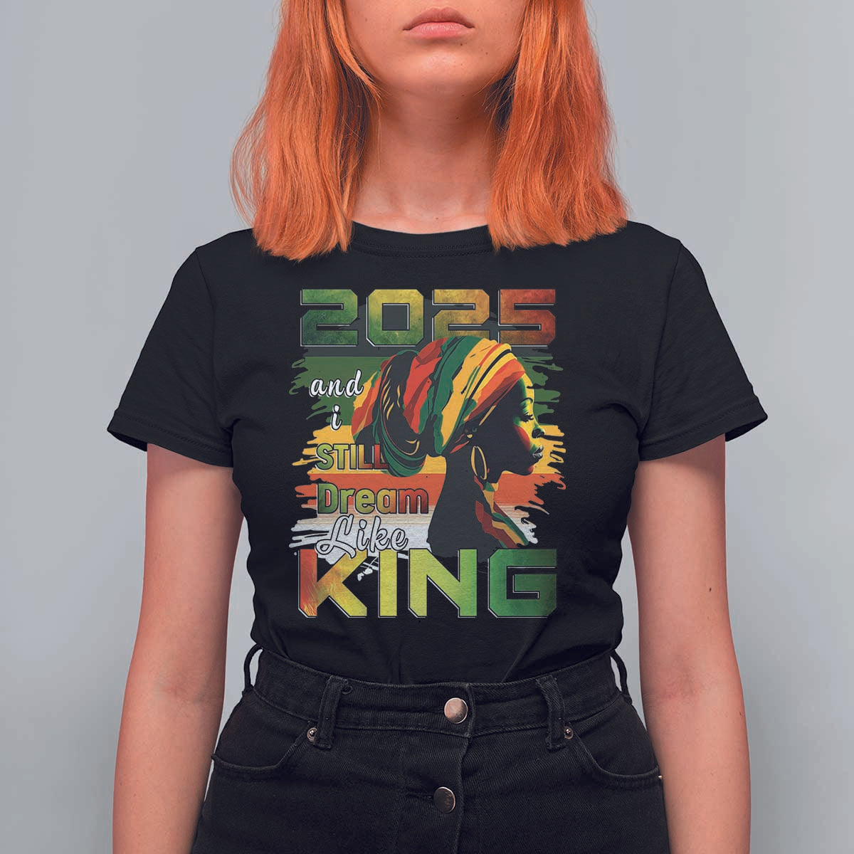 2025 And I Still Dream Like King T Shirt For Women Martin Luther King Day