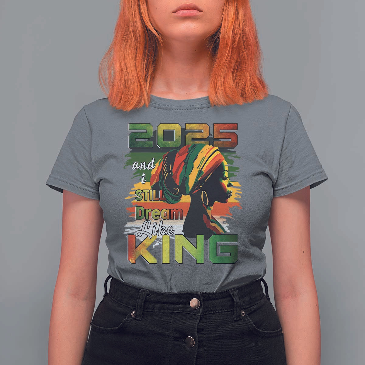 2025 And I Still Dream Like King T Shirt For Women Martin Luther King Day