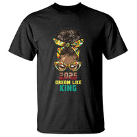 2025 And I Still Dream Like King MLK Day T Shirt Messy Bun Black History Month