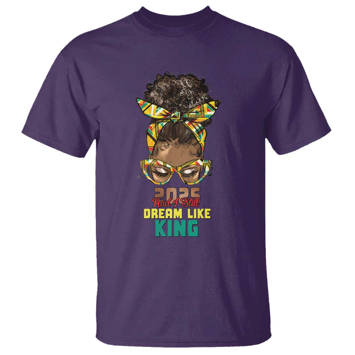 2025 And I Still Dream Like King MLK Day T Shirt Messy Bun Black History Month
