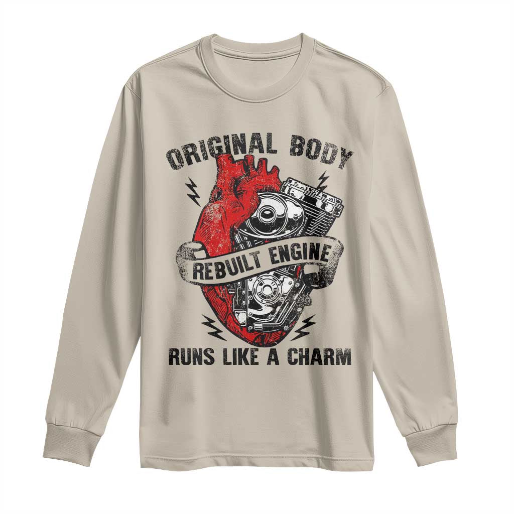 Funny Heart Surgery Long Sleeve Shirt Original Body Rebuilt Engine Runs Like A Charm Mechanical Heart