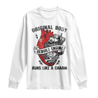Funny Heart Surgery Long Sleeve Shirt Original Body Rebuilt Engine Runs Like A Charm Mechanical Heart