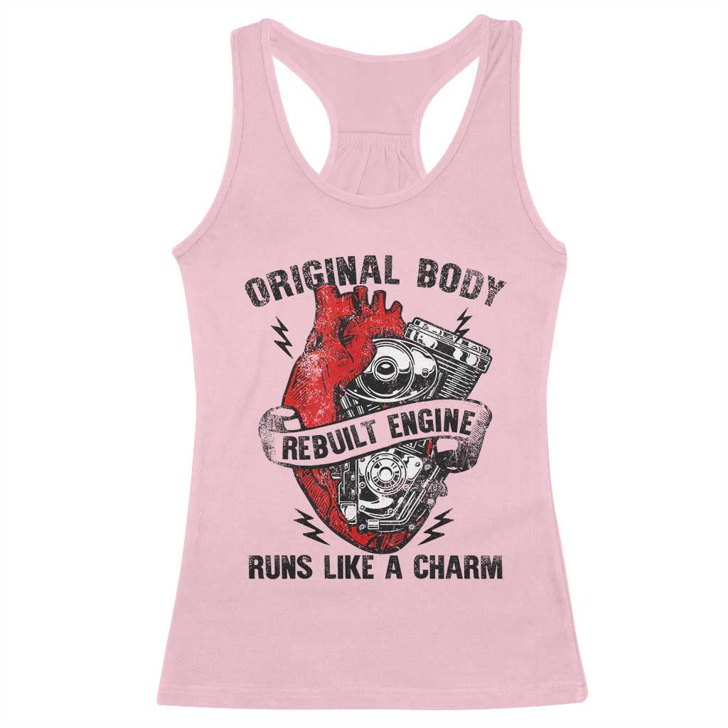 Funny Heart Surgery Racerback Tank Top Original Body Rebuilt Engine Runs Like A Charm Mechanical Heart