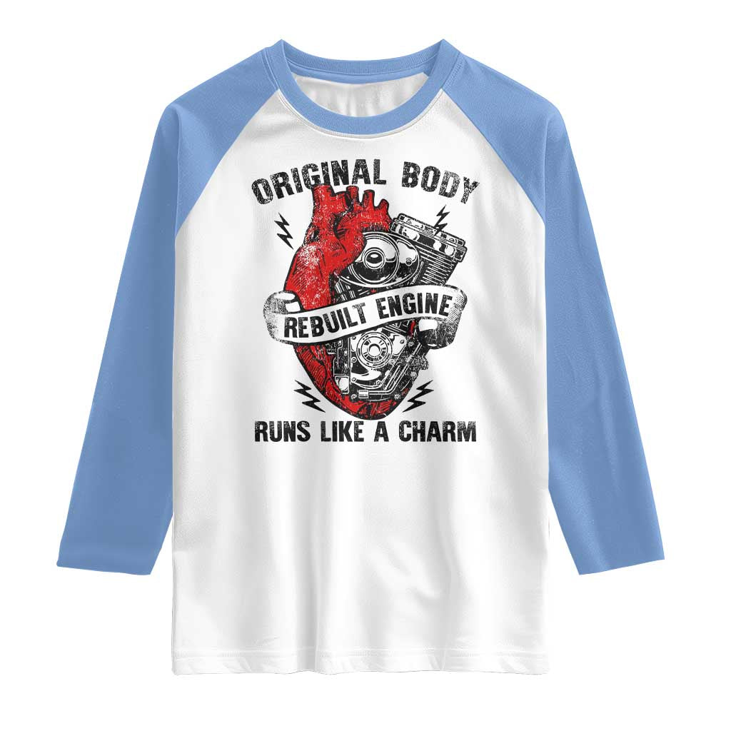 Funny Open Heart Surgery Recovery Survivor Raglan Shirt Original Body Rebuilt Engine Runs Like A Charm Mechanical Heart