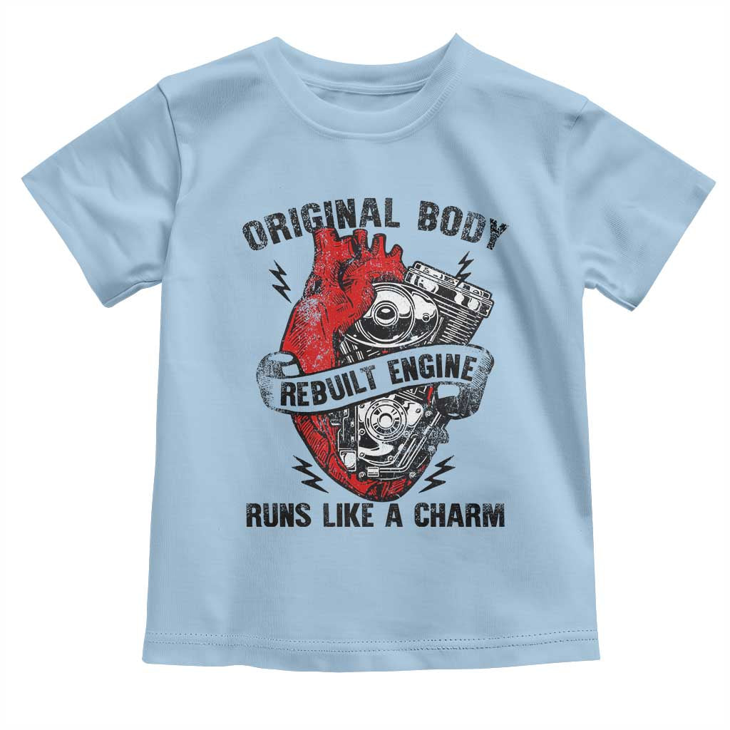 Funny Heart Surgery Toddler T Shirt Original Body Rebuilt Engine Runs Like A Charm Mechanical Heart