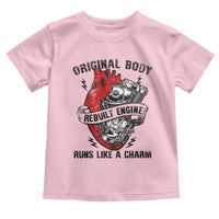 Funny Heart Surgery Toddler T Shirt Original Body Rebuilt Engine Runs Like A Charm Mechanical Heart