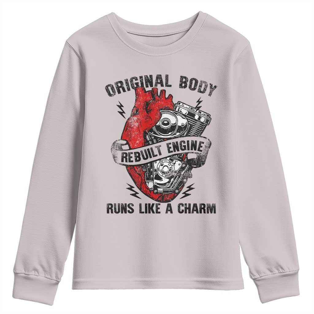 Funny Heart Surgery Youth Sweatshirt Original Body Rebuilt Engine Runs Like A Charm Mechanical Heart