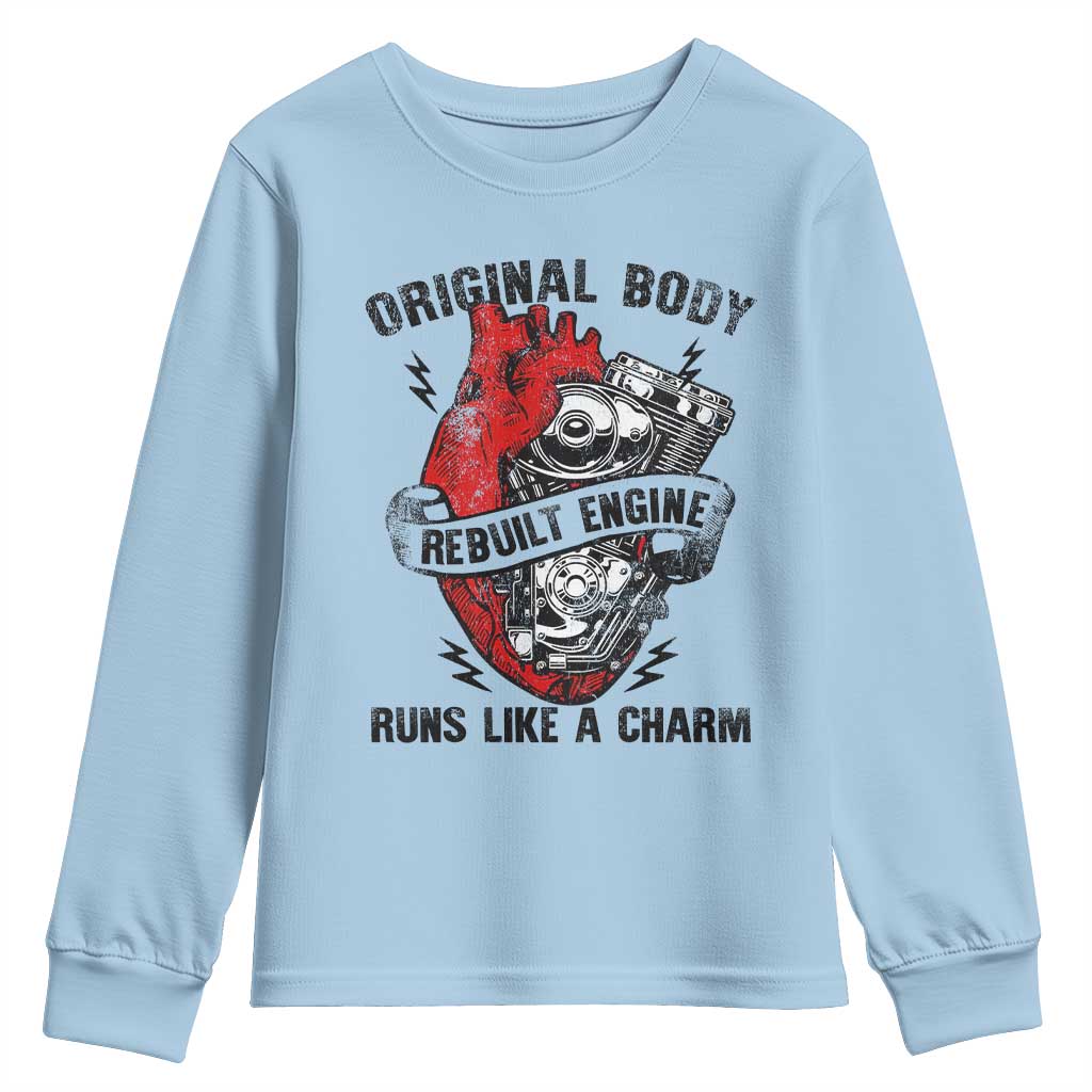 Funny Heart Surgery Youth Sweatshirt Original Body Rebuilt Engine Runs Like A Charm Mechanical Heart