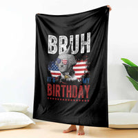 Funny George Washingtons Birthday Throw Blanket Bruh It Is My Birthday Presidents Day