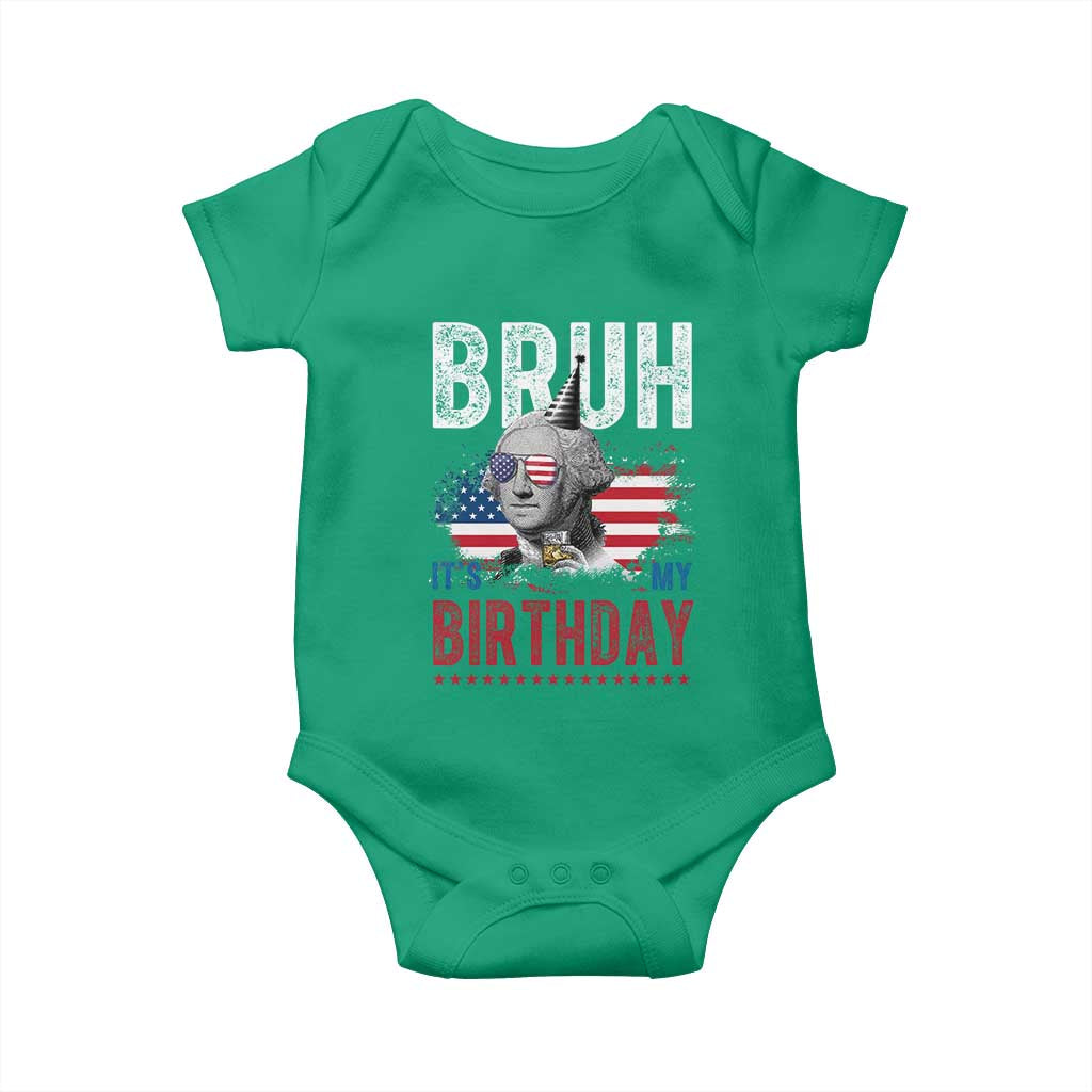 Funny George Washingtons Birthday Baby Onesie Bruh It Is My Birthday Presidents Day