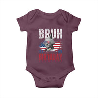 Funny George Washingtons Birthday Baby Onesie Bruh It Is My Birthday Presidents Day