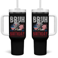 Funny George Washingtons Birthday Tumbler With Handle Bruh It Is My Birthday Presidents Day