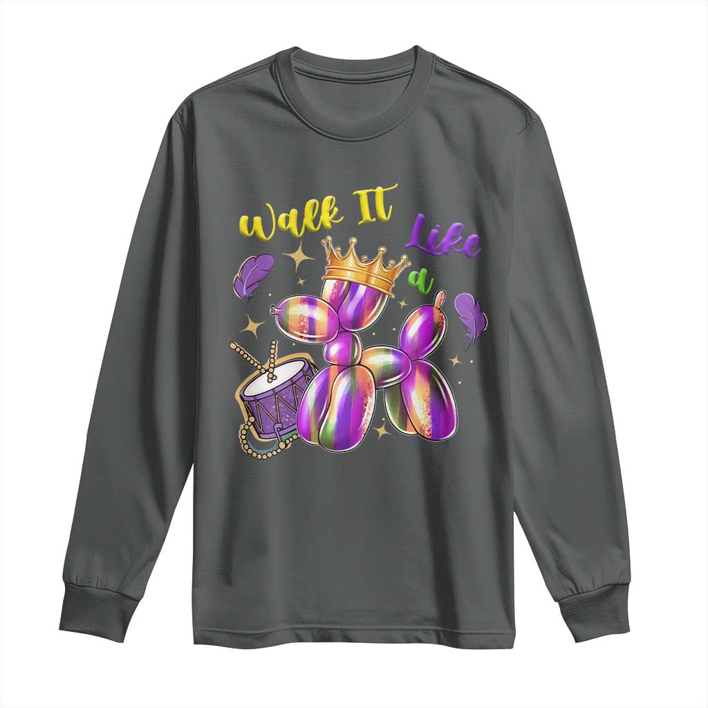 Funny Mardi Gras Long Sleeve Shirt Walk It Like A Dog Balloon New Orleans