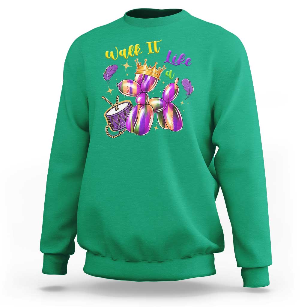 Funny Mardi Gras Sweatshirt Walk It Like A Dog Balloon New Orleans