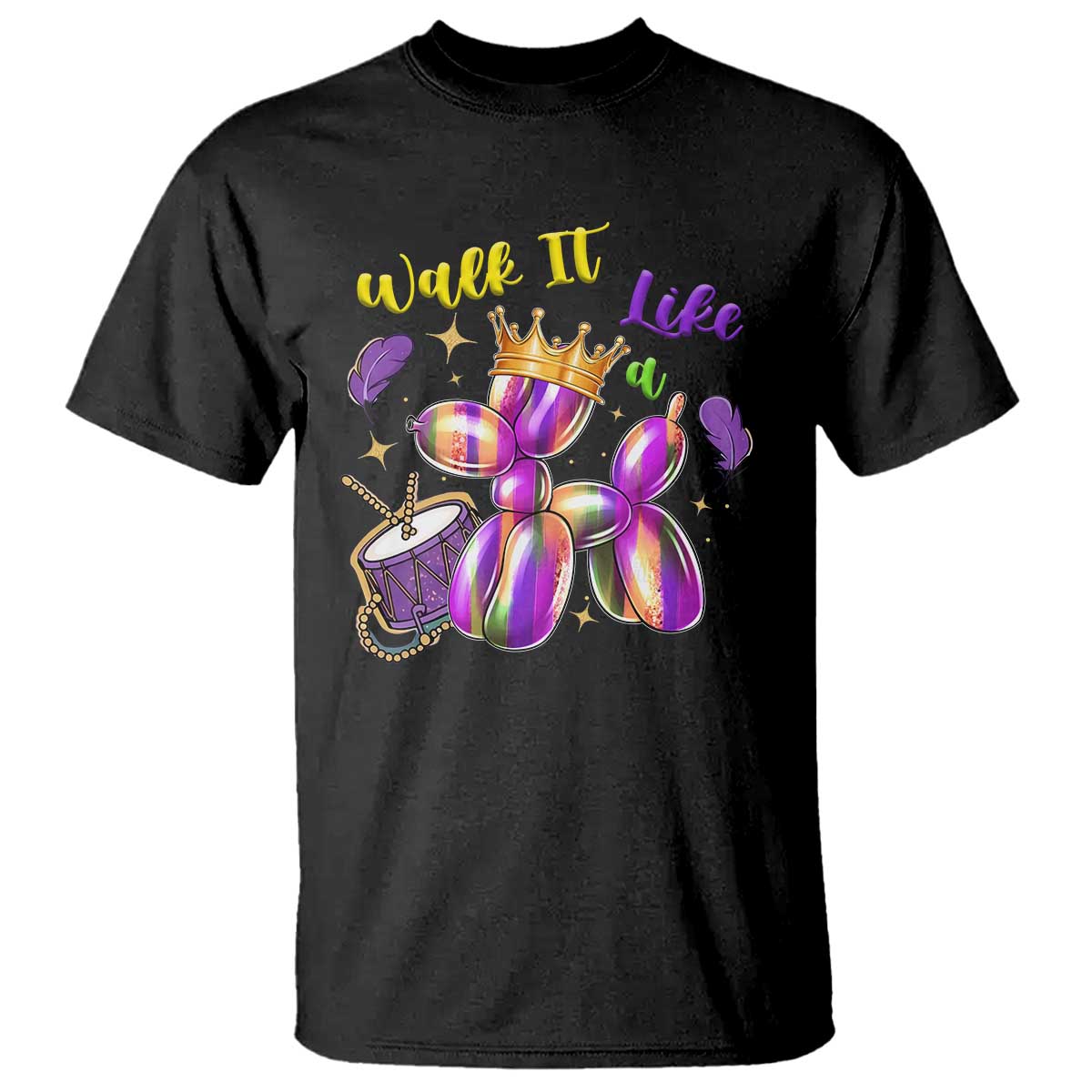 Funny Mardi Gras T Shirt Walk It Like A Dog Balloon New Orleans