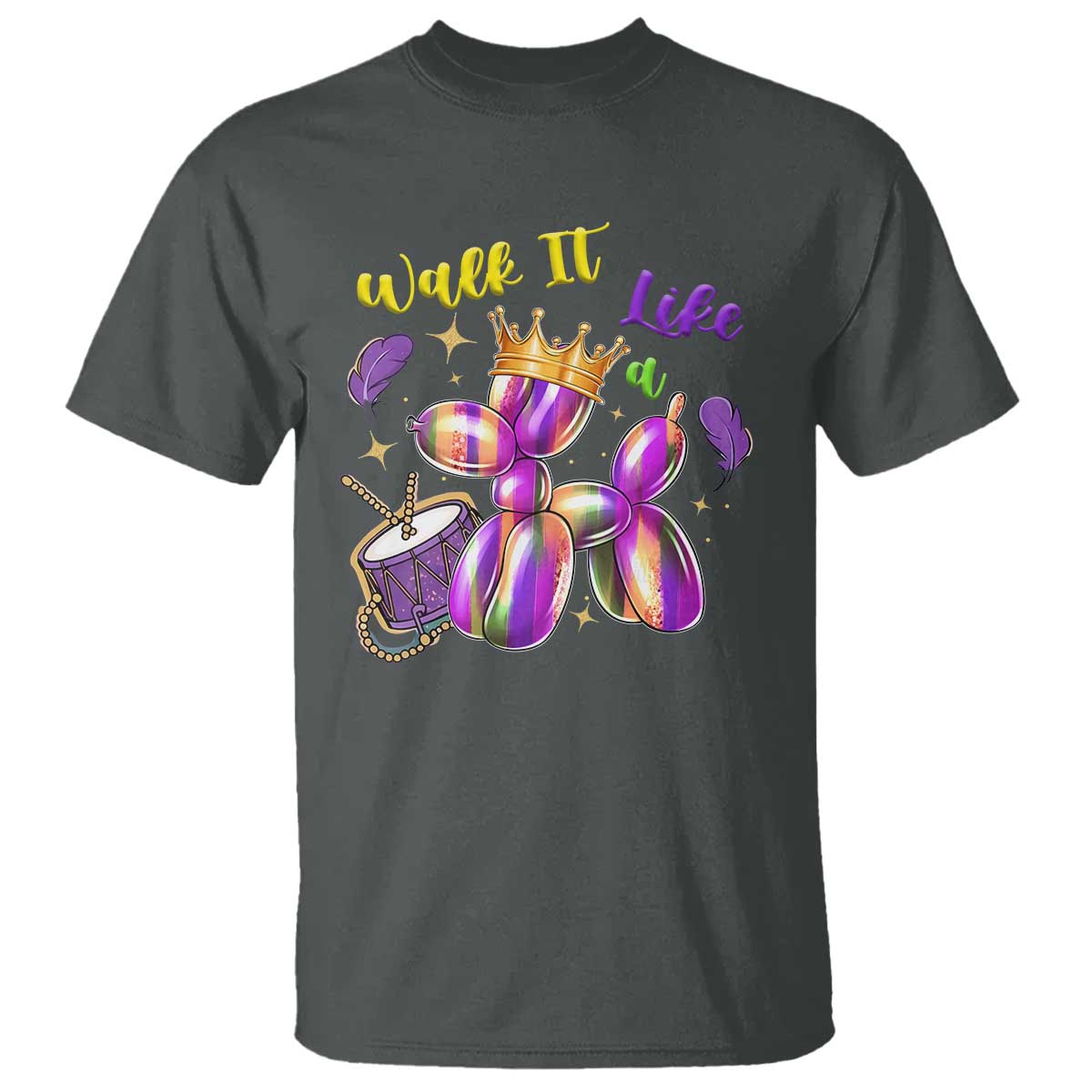 Funny Mardi Gras T Shirt Walk It Like A Dog Balloon New Orleans