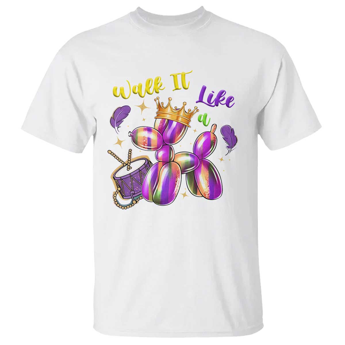 Funny Mardi Gras T Shirt Walk It Like A Dog Balloon New Orleans