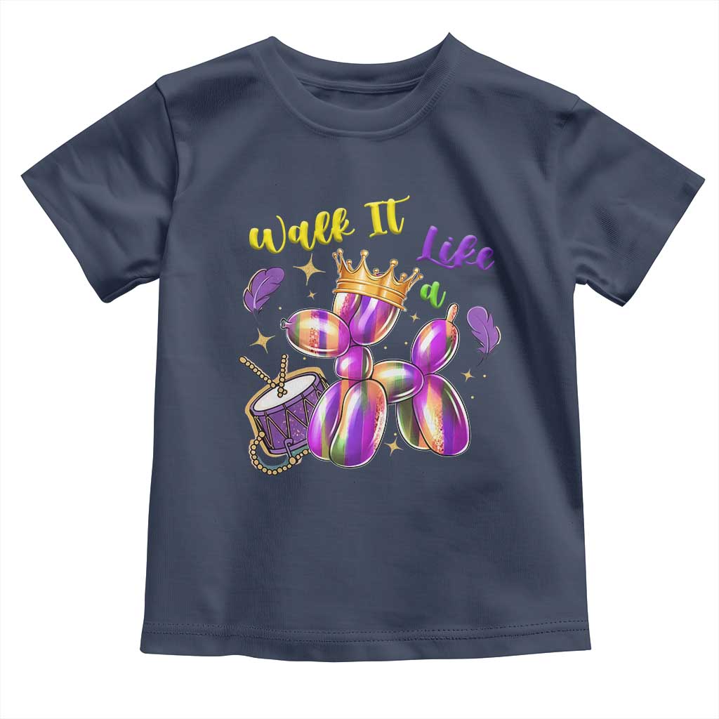 Funny Mardi Gras Toddler T Shirt Walk It Like A Dog Balloon New Orleans