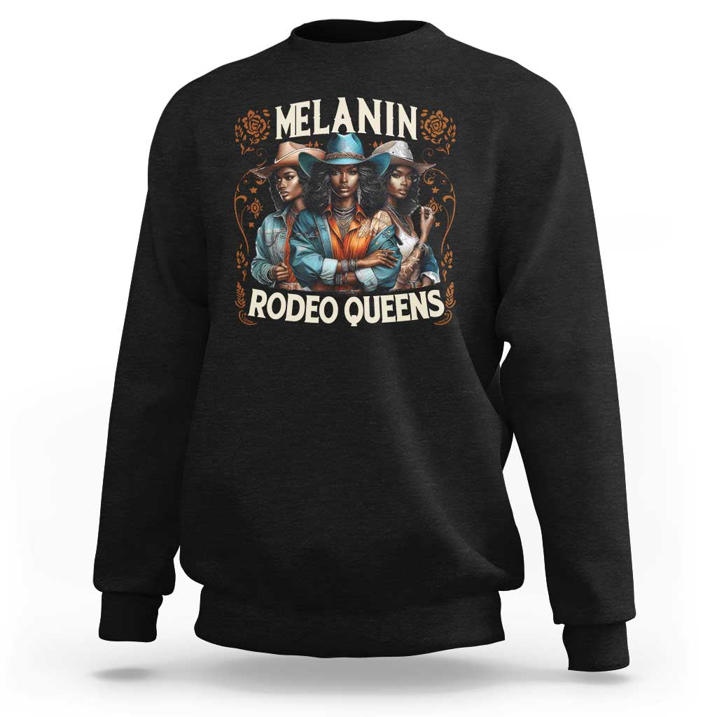 Melanin Rodeo Queen Sweatshirt African American Melanin Black Cowgirl Swag