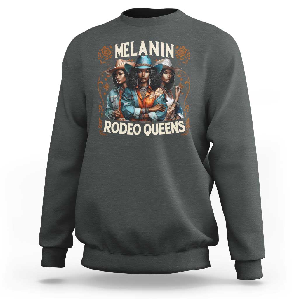 Melanin Rodeo Queen Sweatshirt African American Melanin Black Cowgirl Swag
