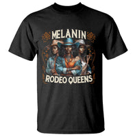 Melanin Rodeo Queen T Shirt African American Melanin Black Cowgirl Swag