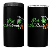 Pat McCrotch Irish Pub 4 in 1 Can Cooler Tumbler St Patricks Day Drinking Humor