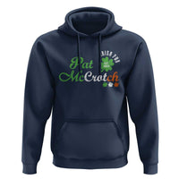 Pat McCrotch Irish Pub Hoodie St Patricks Day Drinking Humor