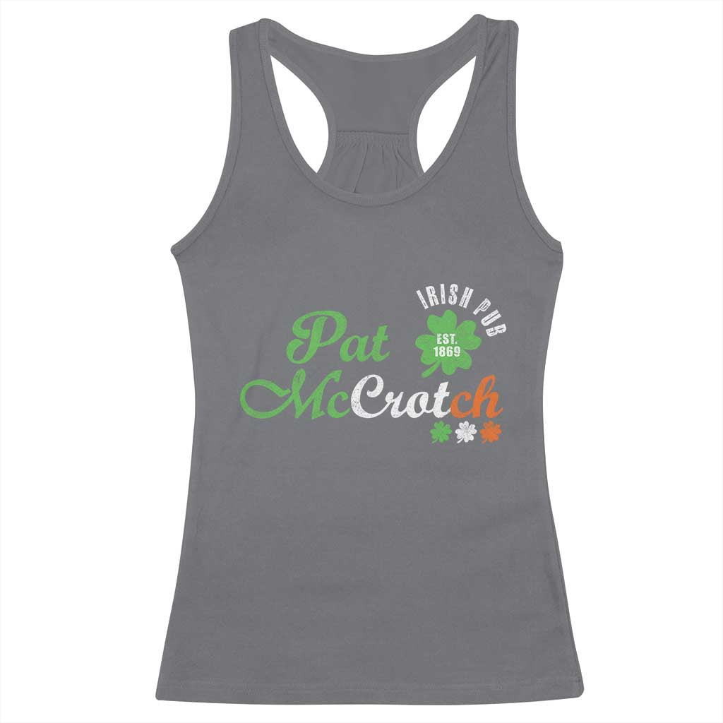 Pat McCrotch Irish Pub Racerback Tank Top St Patricks Day Drinking Humor