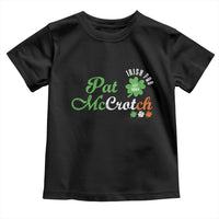 Pat McCrotch Irish Pub Toddler T Shirt St Patricks Day Drinking Humor