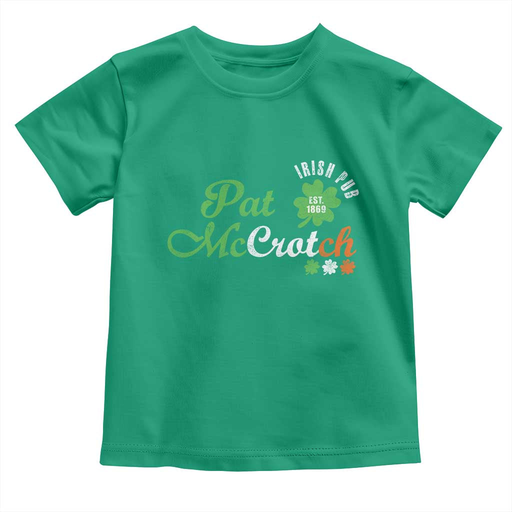 Pat McCrotch Irish Pub Toddler T Shirt St Patricks Day Drinking Humor