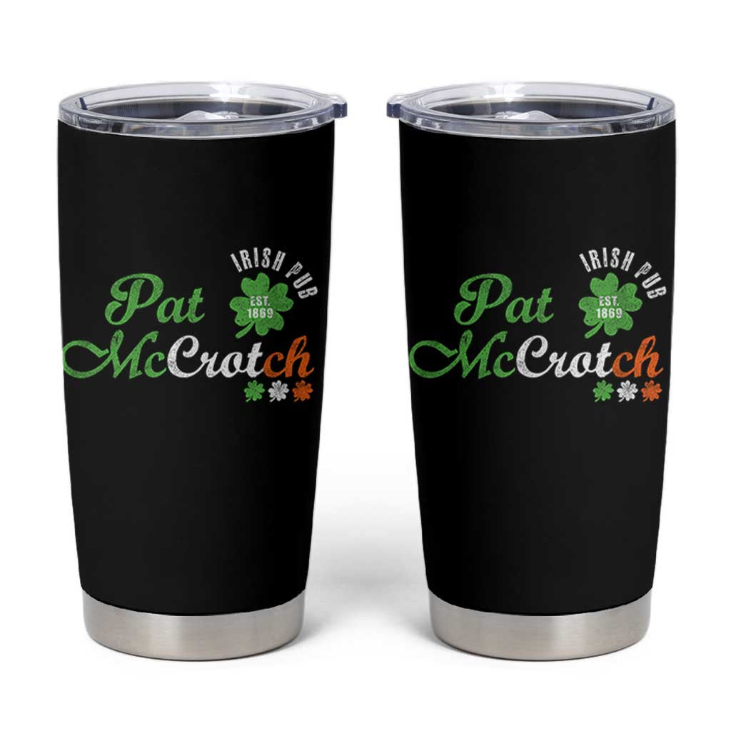 Pat McCrotch Irish Pub Tumbler Cup St Patricks Day Drinking Humor
