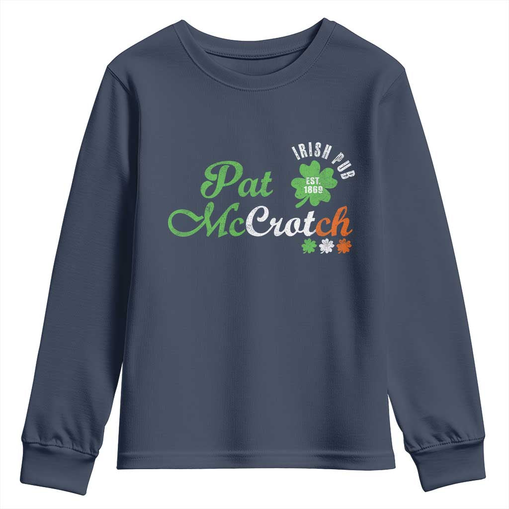 Pat McCrotch Irish Pub Youth Sweatshirt St Patricks Day Drinking Humor