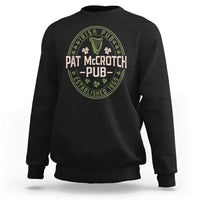 Pat McCrotch Irish Pub Sweatshirt St Patricks Day Dirty Adult Drinking