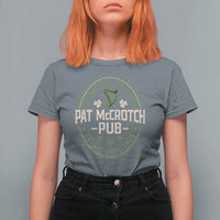 Pat McCrotch Irish Pub T Shirt For Women St Patricks Day Dirty Adult Drinking
