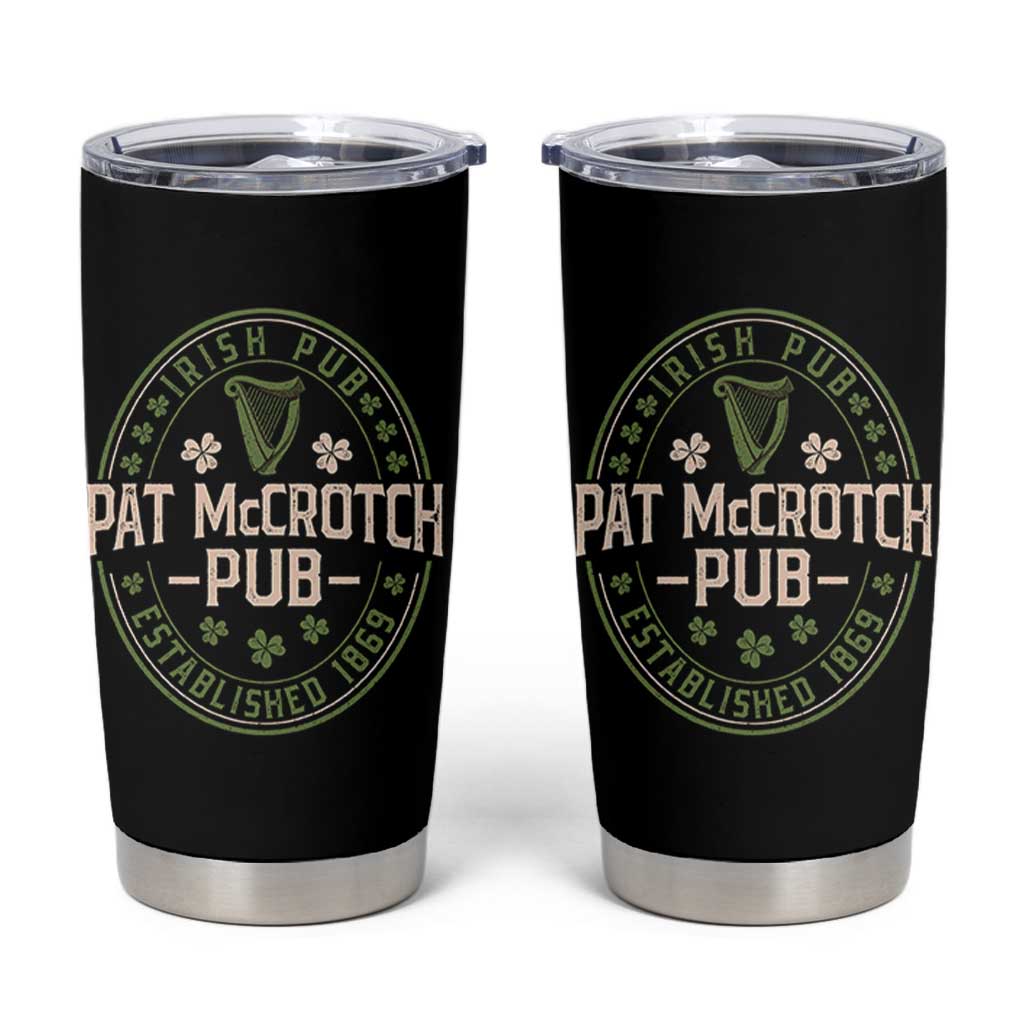 Pat McCrotch Irish Pub Tumbler Cup St Patricks Day Dirty Adult Drinking