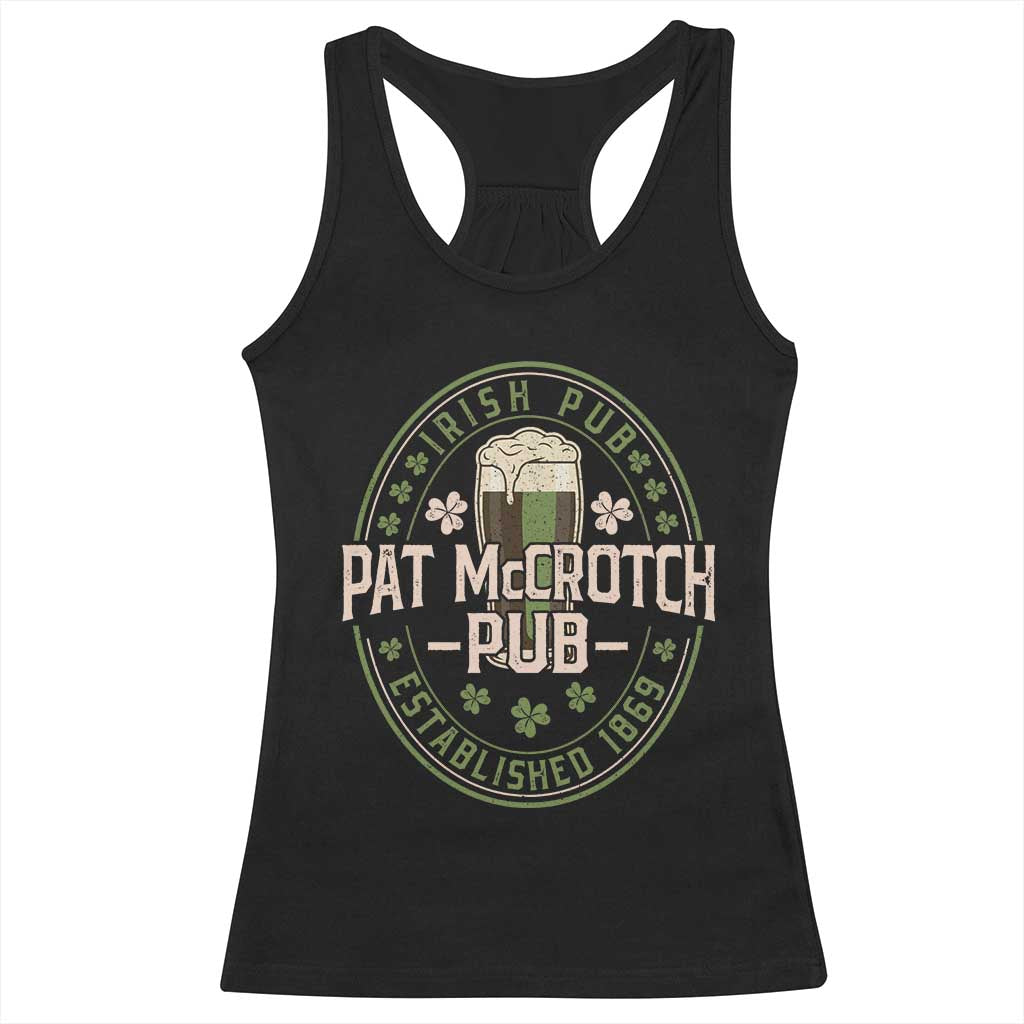 Funny Pat McCrotch Irish Pub Racerback Tank Top St Patricks Day Adult Humor Party Drinking