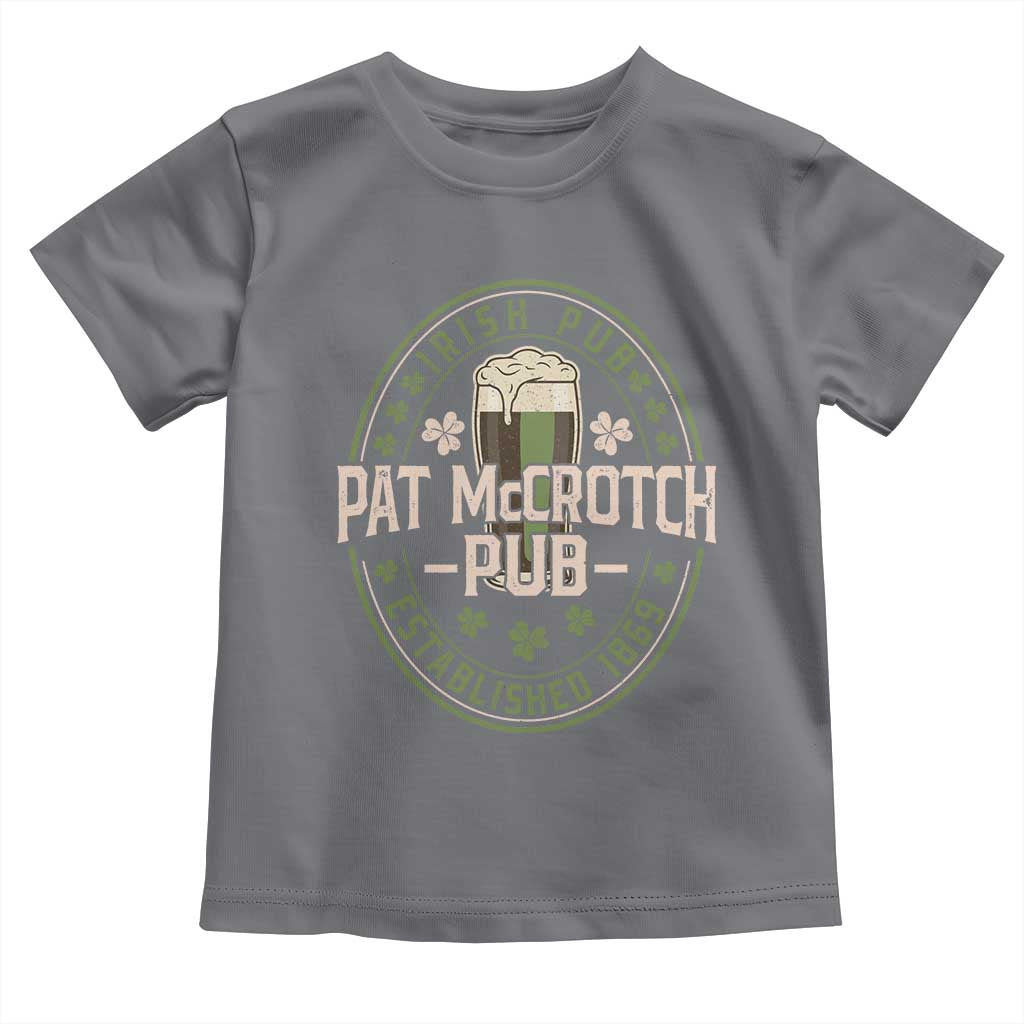 Funny Pat McCrotch Irish Pub Toddler T Shirt St Patricks Day Adult Humor Party Drinking