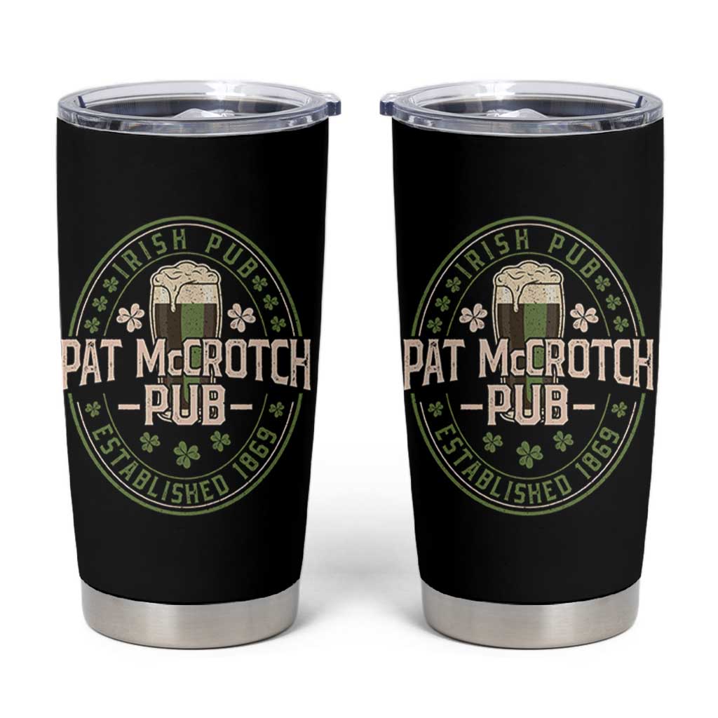 Funny Pat McCrotch Irish Pub Tumbler Cup St Patricks Day Adult Humor Party Drinking
