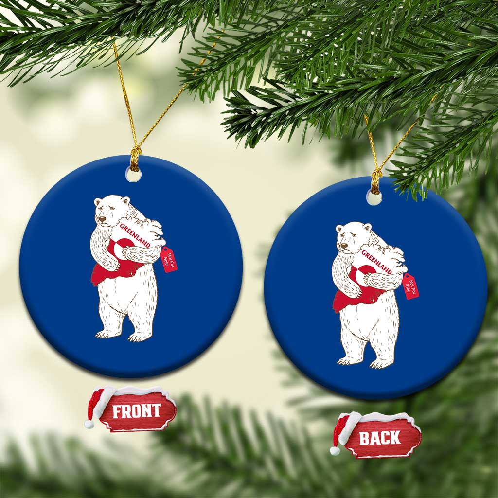 Greenland Is Not For Sale Ceramic Ornament Greenland Bear Hug