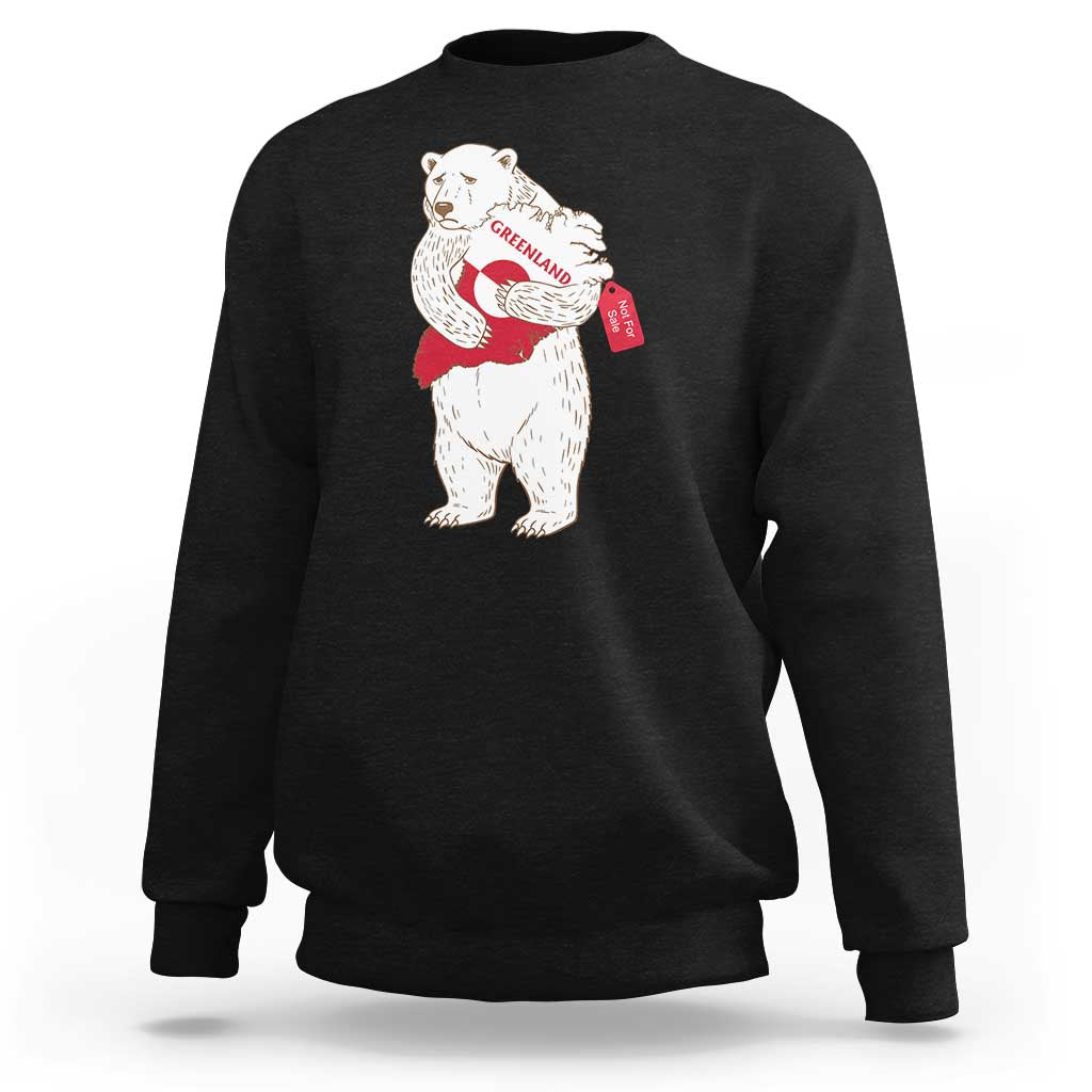 Greenland Is Not For Sale Sweatshirt Greenland Bear Hug