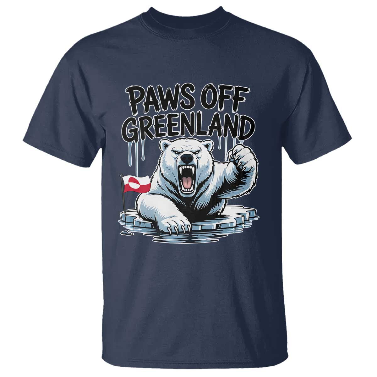 Paws Off Greenland T Shirt Resist Polar Bear Political Satire