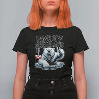 Paws Off Greenland T Shirt For Women Resist Polar Bear Political Satire