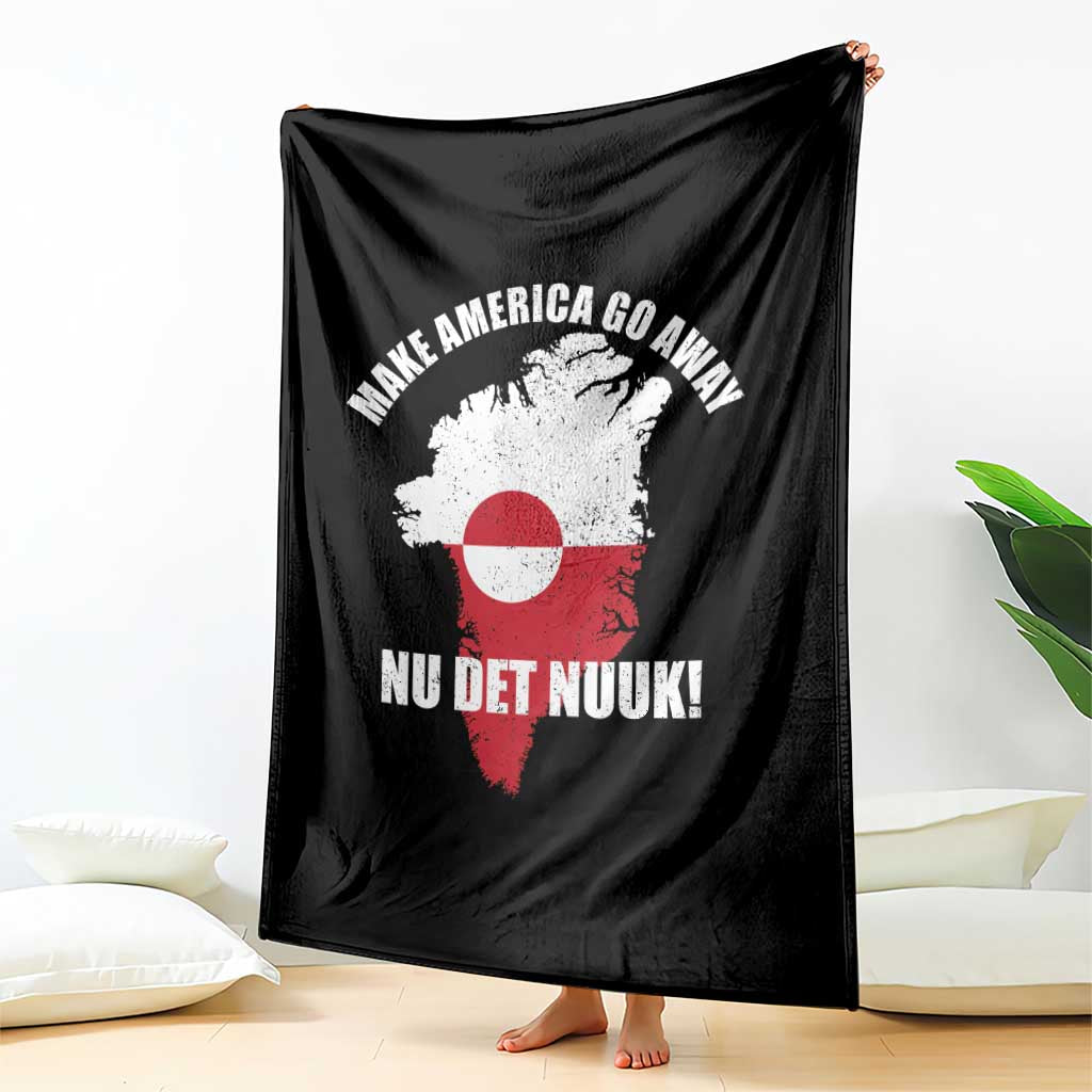 Nu Det Nuuk Make America Go Away Throw Blanket Support Greenland Political Statement