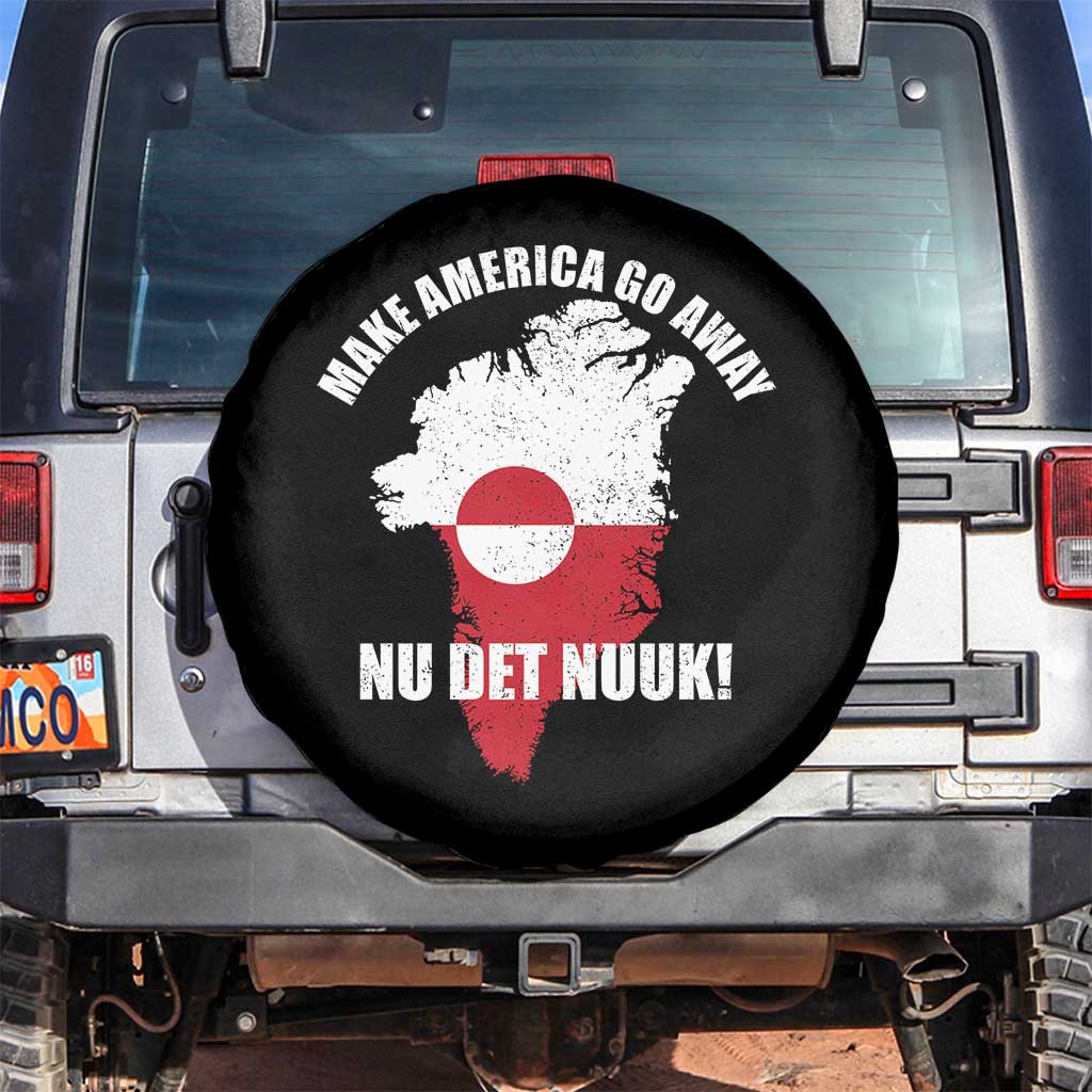 Nu Det Nuuk Make America Go Away Spare Tire Cover Support Greenland Political Statement